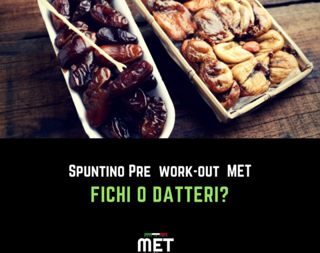 Nutritional Coach MET - Fichi o datteri come miglior spuntino pre work out?